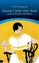 BERNICE BOBS HER HAIR AND OTHER STORIES