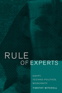 RULE OF EXPERTS. EGYPT, TECHNO-POLITICS, MODERNITY