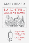 LAUGHTER IN ANCIENT ROME