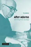 AFTER ADORNO: RETHINKING MUSIC SOCIOLOGY