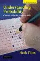 UNDERSTANDING PROBABILITY: CHANCE RULES IN EVERYDAY LIFE