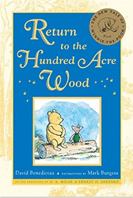 RETURN TO THE HUNDRED ACRE WOOD
