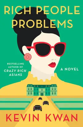 RICH PEOPLE PROBLEMS (CRAZY RICH ASIANS #3)