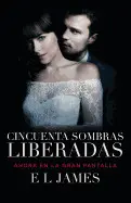CINCUENTA SOMBRAS LIBERADAS (MOVIE TIE-IN)