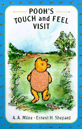 POOH'S TOUCH AND FEEL VISIT: A POOH TEXTURE BOOK