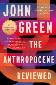 THE ANTHROPOCENE REVIEWED