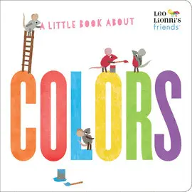 A LITTLE BOOK ABOUT COLORS