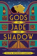 GODS OF JADE AND SHADOW