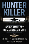 HUNTER KILLER: INSIDE AMERICA'S UNMANNED AIR WAR