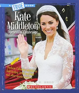KATE MIDDLETON: DUCHESS OF CAMBRIDGE