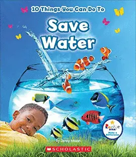 10 THINGS YOU CAN DO TO SAVE WATER