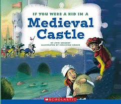 IF YOU WERE A KID IN A MEDIEVAL CASTLE