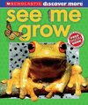 SEE ME GROW