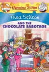 THEA STILTON AND THE CHOCOLATE SABOTAGE