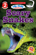 SCARY SNAKES