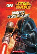 VADER'S SECRET MISSIONS (LEGO STAR WARS: CHAPTER BOOK #2)