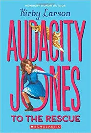 AUDACITY JONES TO THE RESCUE (AUDACITY JONES #1)