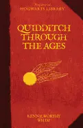 QUIDDITCH THROUGH THE AGES