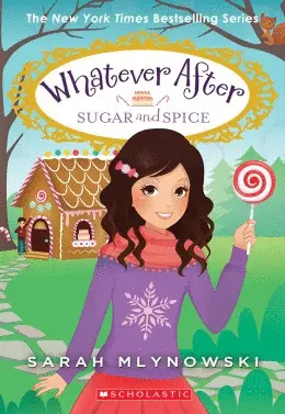 WHATEVER AFTER #10: SUGAR AND SPICE