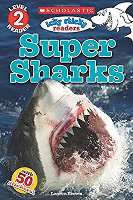 ICKY STICKY: SUPER SHARKS (SCHOLASTIC READER, LEVEL 2)