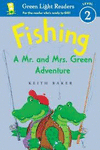 FISHING. A MR. AND MRS. GREEN ADVENTURE