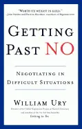 GETTING PAST NO: NEGOTIATING IN DIFFCULT SITUATIONS (REVISED)