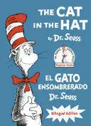 THE CAT IN THE HAT/EL GATO ENSOMBRERADO (BILINGUAL ENGLISH-SPANISH EDITION)