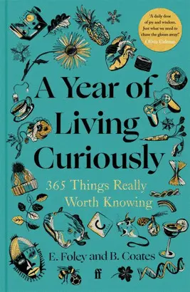 A YEAR OF LIVING CURIOUSLY
