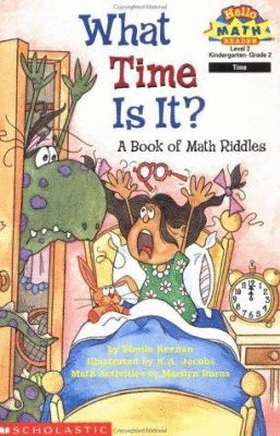 WHAT TIME IS IT? A BOOK OF MATH RIDDLES (LEVEL 2)
