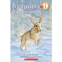SCHOLASTIC READER LEVEL 1: FOOTPRINTS IN THE SNOW
