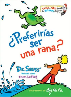 ¿Preferirías Ser una Rana?