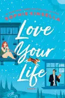 LOVE YOUR LIFE