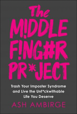 THE MIDDLE FINGER PROJECT