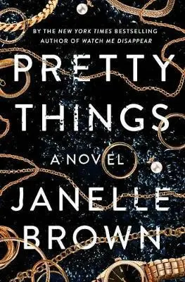Pretty Things : a Novel