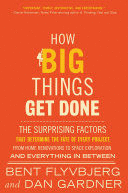 HOW BIG THINGS GET DONE