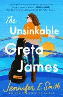 THE UNSINKABLE GRETA JAMES