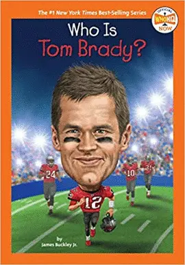 WHO IS TOM BRADY?