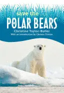 SAVE THE...POLAR BEARS