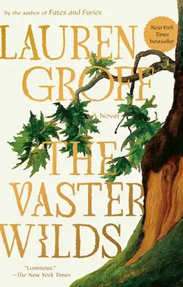 THE VASTER WILDS