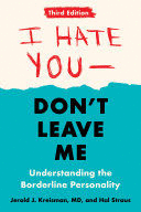 I HATE YOU--DON'T LEAVE ME: THIRD EDITION