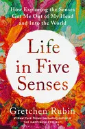 LIFE IN FIVE SENSES