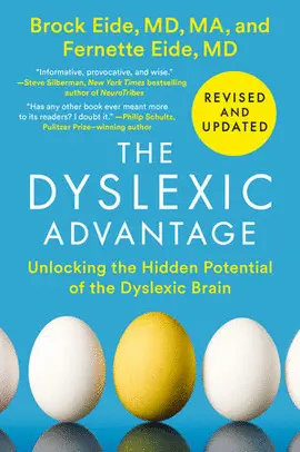 THE DYSLEXIC ADVANTAGE (REVISED AND UPDATED)
