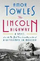 THE LINCOLN HIGHWAY : A NOVEL