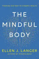 THE MINDFUL BODY