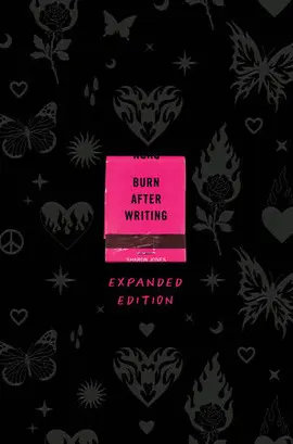 BURN AFTER WRITING EXPANDED EDITION