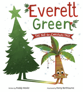 EVERETT GREEN: THE NOT-SO-CHRISTMAS TREE