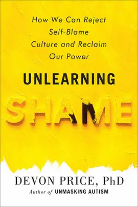 UNLEARNING SHAME