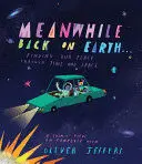 MEANWHILE BACK ON EARTH . . .