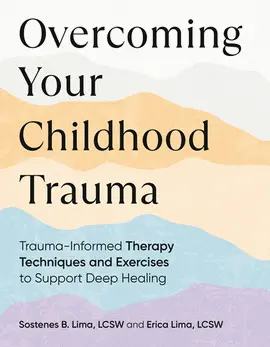 OVERCOMING YOUR CHILDHOOD TRAUMA