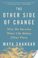 THE OTHER SIDE OF CHANGE